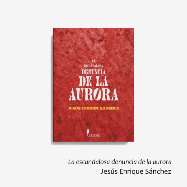 La escandalosa denuncia de la aurora