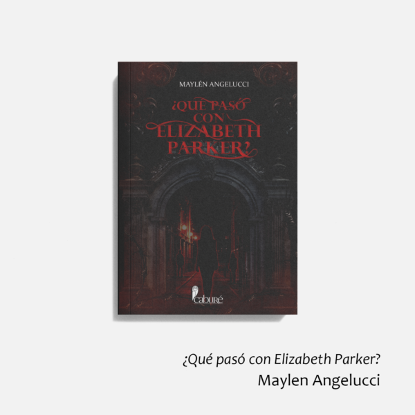 ¿Qué pasó con Elizabeth Parker?