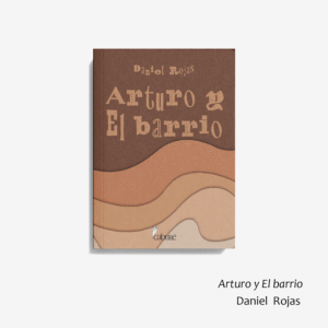 Arturo y El barrio
