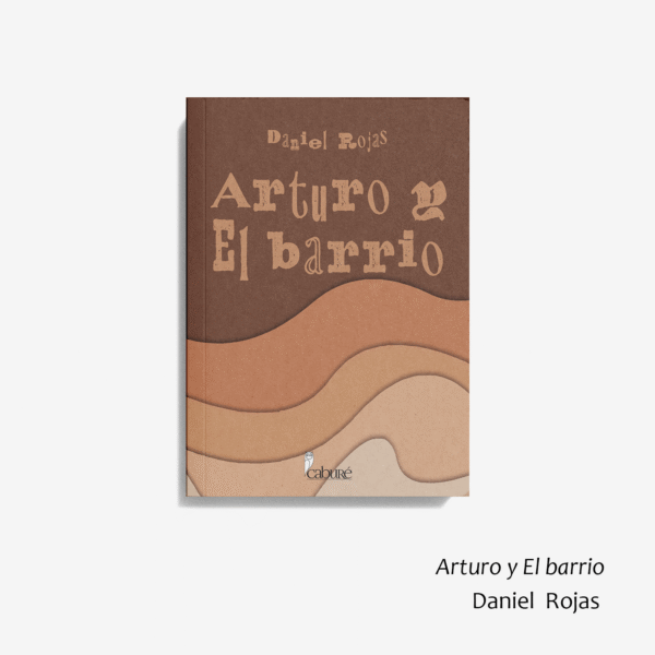 Arturo y El barrio