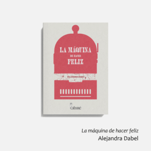 La máquina de hacer feliz