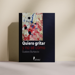 Quiero gritar y no sé cómo