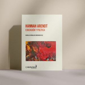 Hannah Arendt educación y política