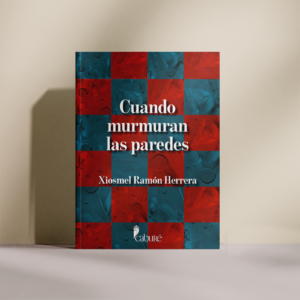 Cuando murmuran las paredes