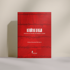 Detrás de la Reja: Memorias de una niña que aprendió a sanar