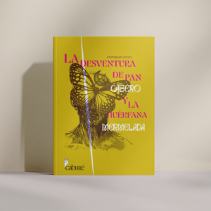 La Desventura de Pan casero y la huérfana mermelada