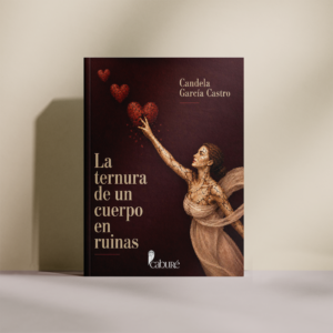 La ternura de un cuerpo en ruinas