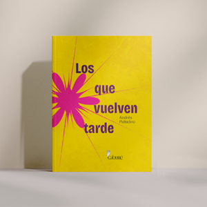 Los que vuelven tarde