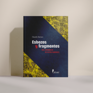 Esbozos y fragmentos del Evangelio de Kevin Emanuel