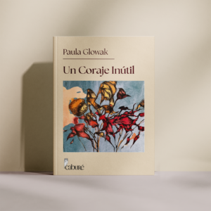 Un Coraje Inútil